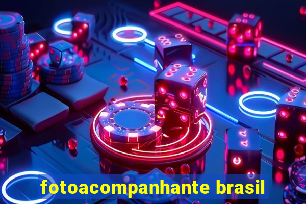 fotoacompanhante brasil